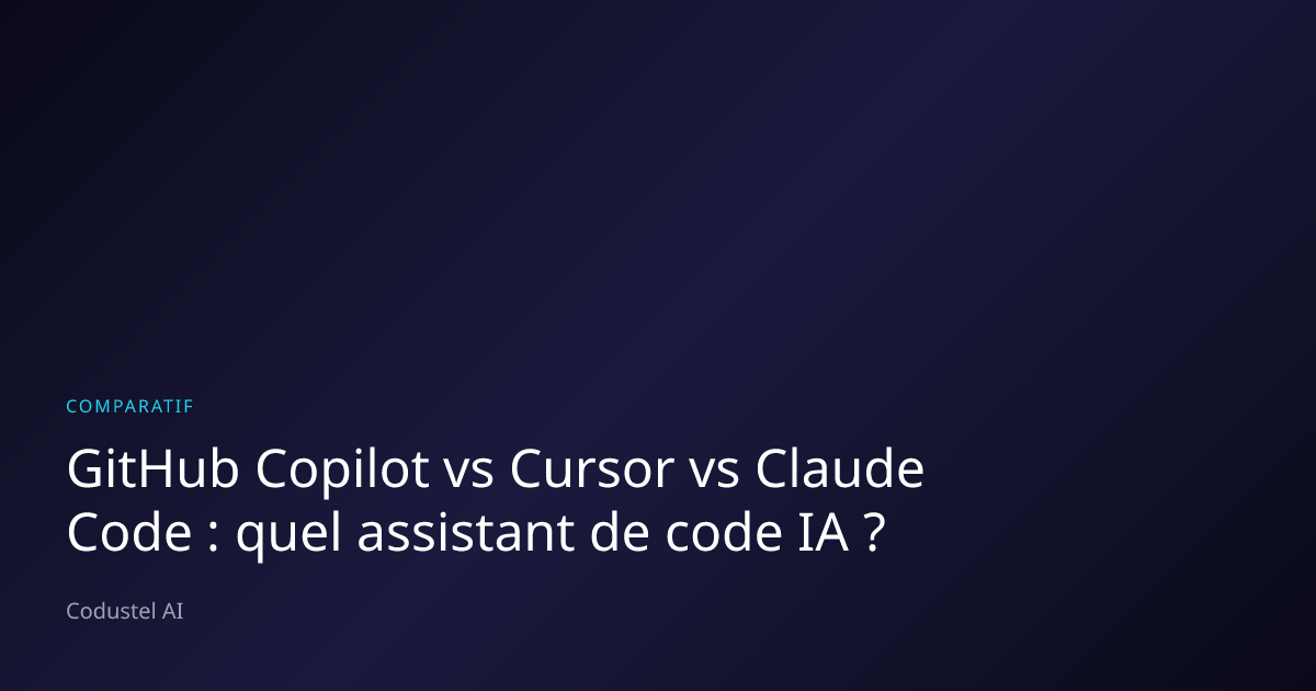 Copilot vs Cursor vs Claude Code : comparatif assistants code IA 2026 ...